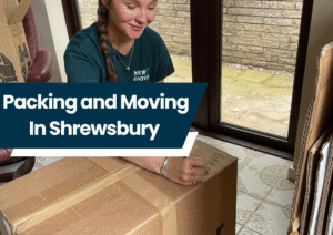 Packing and Moving In Shrewsbury